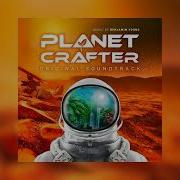 Planet Crafter Soundtrack