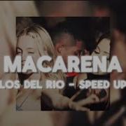 Macarena Speed Up Bass