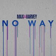 Max And Harvey No Way