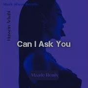 Can I Ask You Mzade Remix