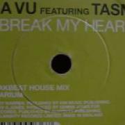 Éjà Vu Feat Tasmin Unbreak My Heart