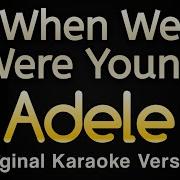 When We Were Young Karaoke