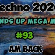 Techno 2024 Hands Up Remix Mix 93