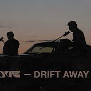 Drove Drift Away