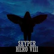 Skyper Hero Viii