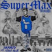 Supermax Remix