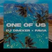 Dj Dimixer Feat Faviaone Of Us