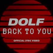 Back To You Dolf