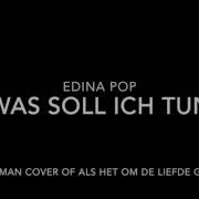 Edina Pop Was Soll Ich Tun