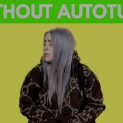 Billie Eilish No Autotune