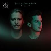 Carry On Feat Dua Lipa Charlie Puth Kygo