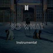 Bts So What Instrumental