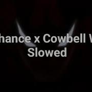 Cowbell Warrior X One Chance Slowed