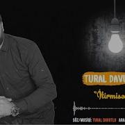 Tural Davutlu Itirmisən 2019 Official Audio