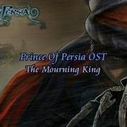 Prince Of Persia 2008 Soundtrack The Mourning King