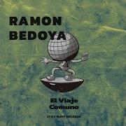 El Viaje Original Mix Ramon Bedoya