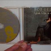 Bob Geldof Love Like A Rocket 7 Remix