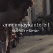 Barfuß Am Klavier Annenmaykantereit