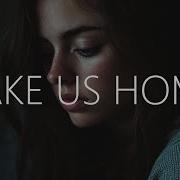 Lost Ashes Take Us Home Lyrics