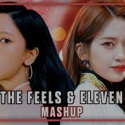 Ive Twice Eleven The Feels Mashup