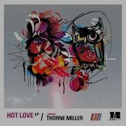 Hot Love Thome Miller