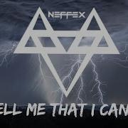 Tell Me That I Cant Neffex Slowed