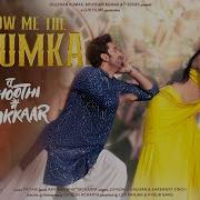 Show Me The Thumka