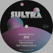 Ivy Jimpster Extended Remix Michael Gray Tatiana Owens