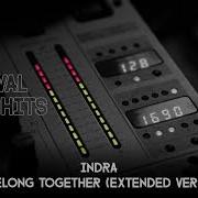 Indra We Belong Together Remix