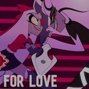 Hazbin Hotel Out For Love