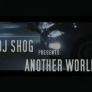 Dj Shog Another World Video