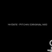 Hi Gate Pitchin Original Mix