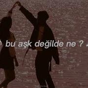 Bu Ask Degilde Ne Slowed