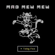 Mad Mew Mew Theme