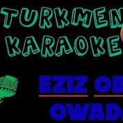 Karaoke Turkmen Aydymlary