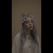 Billie Eilish You Should See Me In A Crown