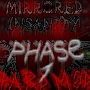 Mirror Insanity Hard Mod Phase 1