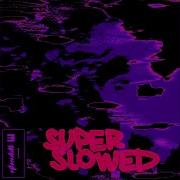 Untitled Super Slowed