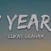 7 Years Lyrics Lukas Graham