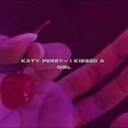 Katy Perry I Kissed A Girl Slowed Reverb