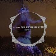 Martik C For You Eurodance Mix By Rockinnetfj95