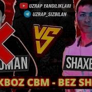 Shaxboz Cbm Kechikkanman