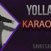 Tarkan Yolla Karaoke