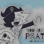 You Are Pirate Meme