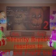 Реакция Фнаф 1 И Фнаф 9 На Меме По Фнаф Security Breach