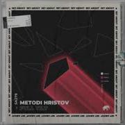 Metodi Hristov Full Tilt Original Mix Set About