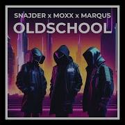 Snajder Møxx Marqus Oldschool