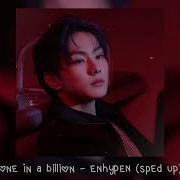 One In A Billion Enhypen Speed Up