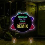 Trebles Mix Nhạc Dj Max Chat By Winert