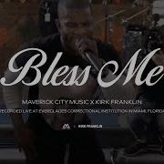 Bless Me Maverick City Music Kirk Franklin